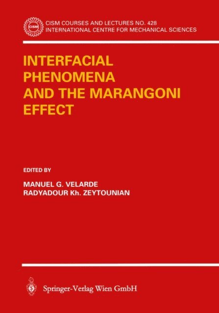 Radyadour K. Zeytourian, M. G. Velarde - Interfacial Phenomena and the Marangoni Effect, E-bok. Tillgänglighet: Lägg i varukorg