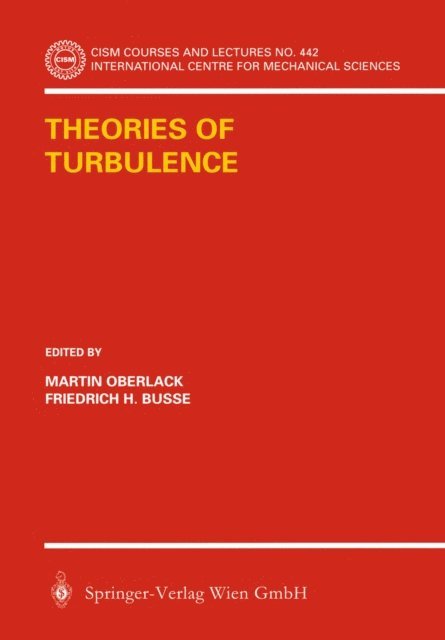 Friedrich H. Busse, Martin Oberlack - Theories of Turbulence, E-bok