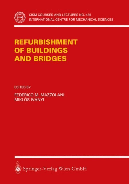 Miklos Ivanyi, Federico M. Mazzolani - Refurbishment of Buildings and Bridges, E-bok