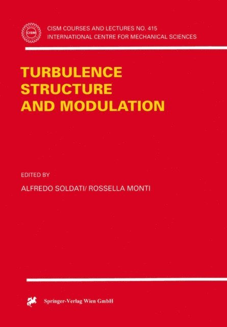 Rosesella Monti, Alfredo Soldati - Turbulence Structure and Modulation, E-bok