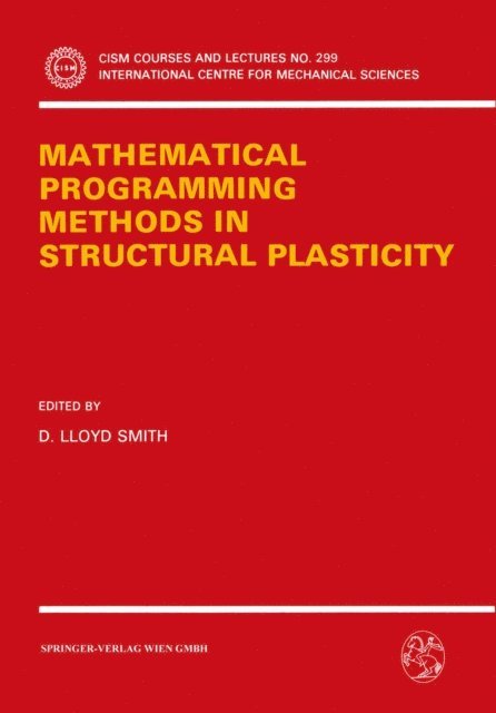 D. Lloyd Smith - Mathematical Programming Methods in Structural Plasticity, E-bok