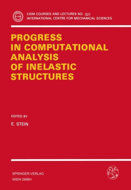 E. Stein - Progress in Computational Analysis of Inelastic Structures, E-bok