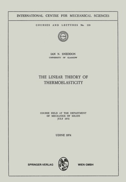 I.N. Sneddon - Linear Theory of Thermoelasticity, E-bok