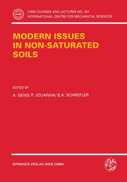 B.A. Schrefler, P. Jouanna, A. Gens - Modern Issues in Non-Saturated Soils, E-bok