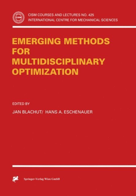 Hans A. Eschenauer, Jan Blachut - Emerging Methods for Multidisciplinary Optimization, E-bok