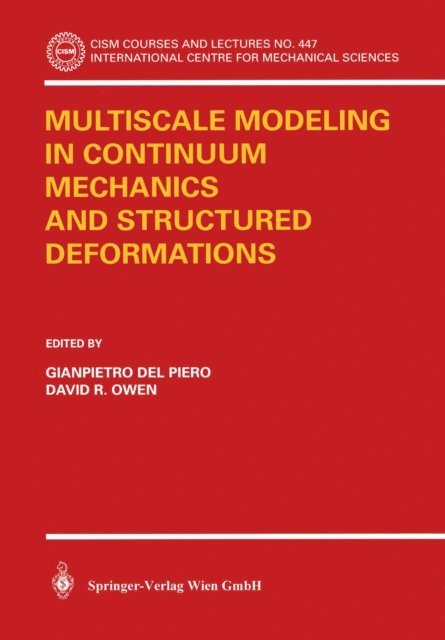 David R. Owen, Gianpetro Del Piero - Multiscale Modeling in Continuum Mechanics and Structured Deformations, E-bok