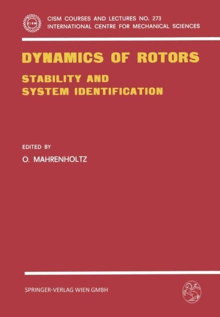 O. Mahrenholtz - Dynamics of Rotors, E-bok
