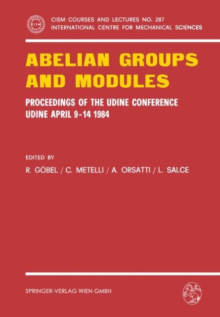 L. Salce, A. Orsatti, C. Metelli, R. Gobel - Abelian Groups and Modules, E-bok