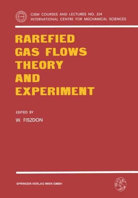 W. Fiszdon - Rarefied Gas Flows Theory and Experiment, E-bok