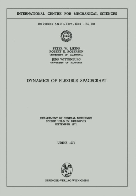 J. Wittenburg, R.E. Roberson, P.W. Likins - Dynamics of Flexible Spacecraft, E-bok
