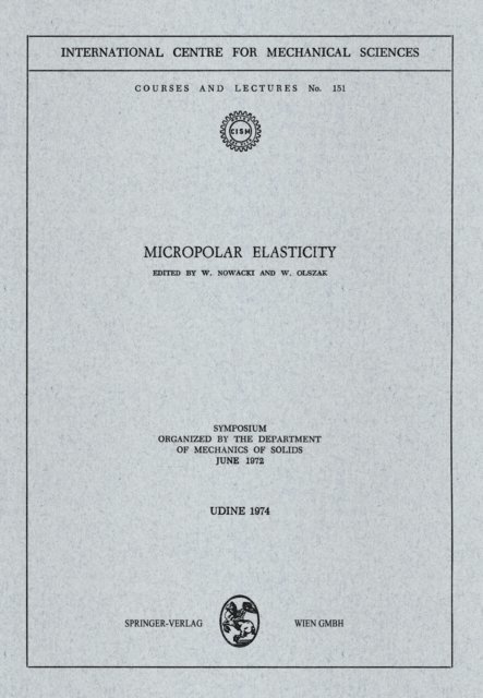 W. Olszak, W. Nowacki - Micropolar Elasticity, E-bok