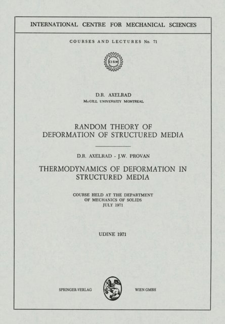 J.W. Provan, D.R. Axelrad - Random Theory of Deformation of Structured Media. Thermodynamics of Deformation in Structured Media, E-bok