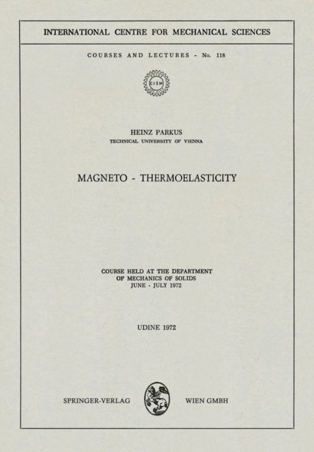 Heinz Parkus - Magneto - Thermoelasticity, E-bok