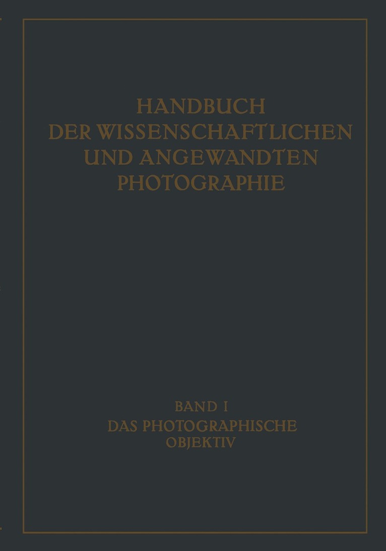 W. Mertae, W. Merté, R. Richter, M.v. Roht - Das Photographische Objektiv, Häftad