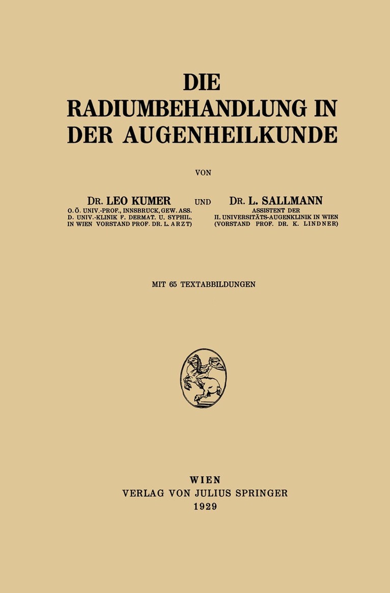 Leo Kumer, L. Sallmann - Die Radiumbehandlung in der Augenheilkunde, Häftad