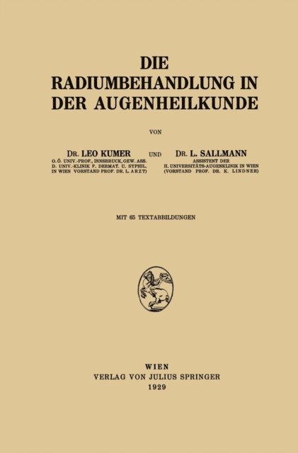 L. Sallmann, Leo Kumer - Die Radiumbehandlung in der Augenheilkunde, E-bok