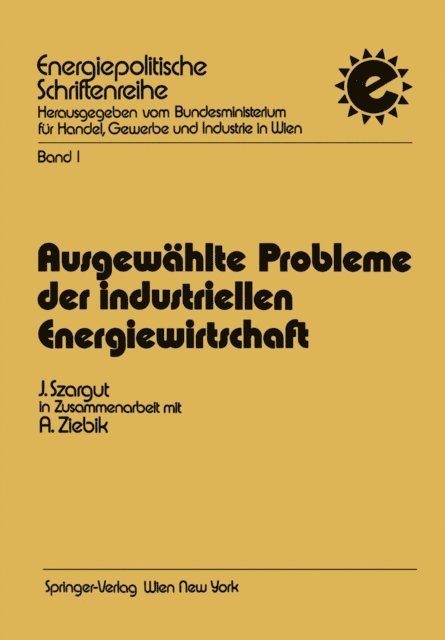 Jan Szargut - Ausgewählte Probleme der industriellen Energiewirtschaft, E-bok
