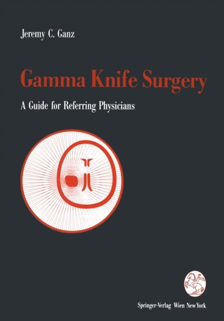 Jeremy Ganz - Gamma Knife Surgery, E-bok