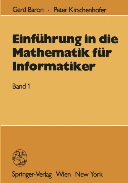 Peter Kirschenhofer, Gerd Baron - Einführung in die Mathematik für Informatiker, E-bok