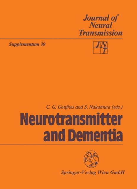 S. Nakamura, C.G. Gottfries - Neurotransmitter and Dementia, E-bok