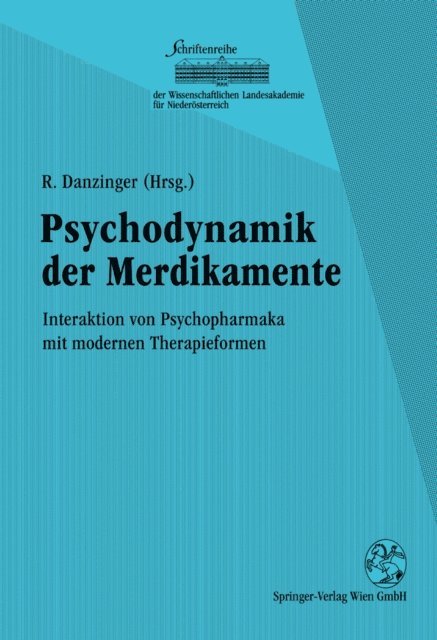 Rainer Danzinger - Psychodynamik der Medikamente, E-bok
