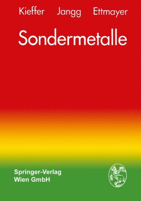 Peter Ettmayer, Gerhard Jangg, Richard Kieffer - Sondermetalle, E-bok