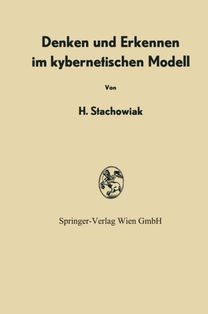 Herbert Stachowiak - Denken und Erkennen im kybernetischen Modell, E-bok