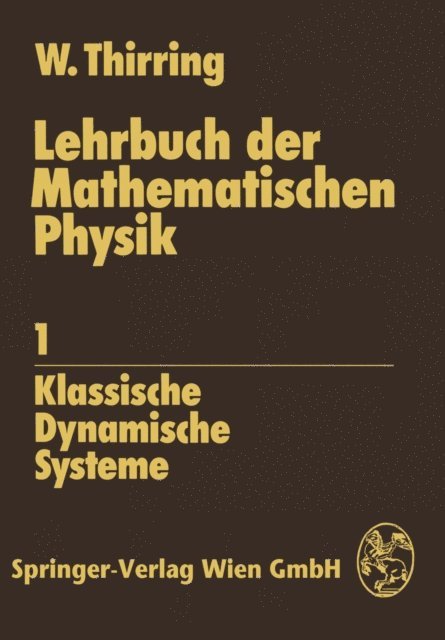 Walter Thirring - Lehrbuch der Mathematischen Physik 1, E-bok