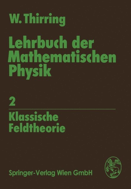 Walter Thirring - Lehrbuch der Mathematischen Physik, E-bok