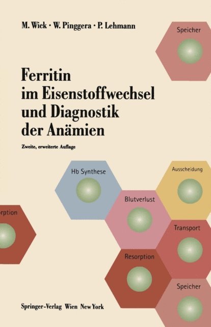 Paul Lehmann, Wulf Pinggera, Manfred Wick - Ferritin im Eisenstoffwechsel und Diagnostik der Anämien, E-bok