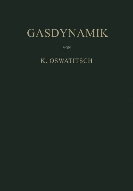 Klaus Oswatitsch - Gasdynamik, E-bok