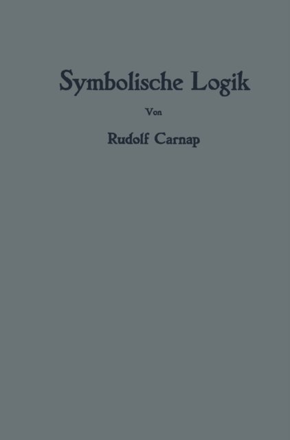 Rudolf Carnap - Einführung in die symbolische Logik, E-bok