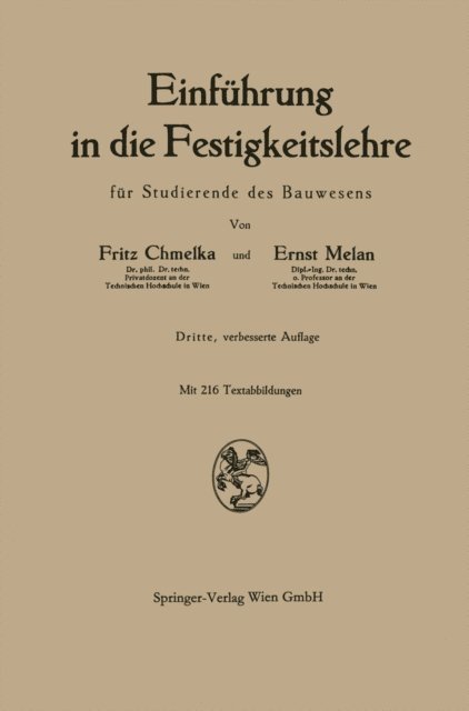 Ernst Melan, Fritz Chmelka - Einführung in die Festigkeitslehre für Studierende des Bauwesens, E-bok