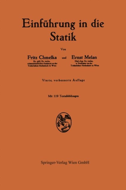 Ernst Melan, Fritz Chmelka - Einführung in die Statik, E-bok