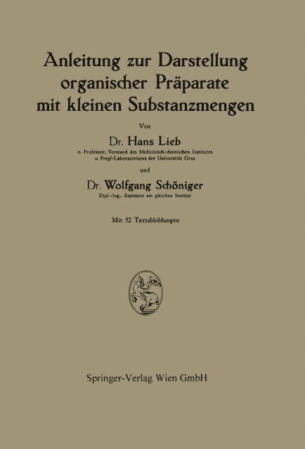 Wolfgang Schoniger, Hans Lieb - Anleitung zur Darstellung organischer Präparate mit kleinen Substanzmengen, E-bok