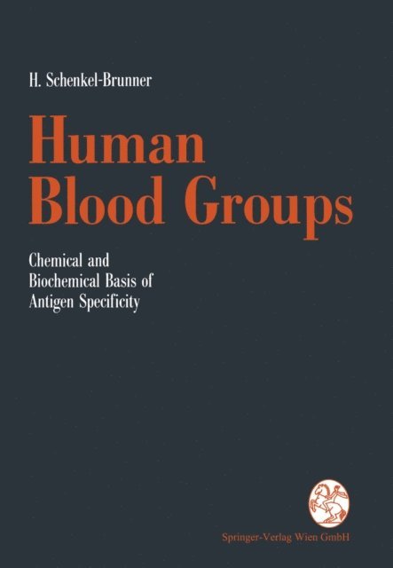 Helmut Schenkel-Brunner - Human Blood Groups, E-bok. Tillgänglighet: Lägg i varukorg