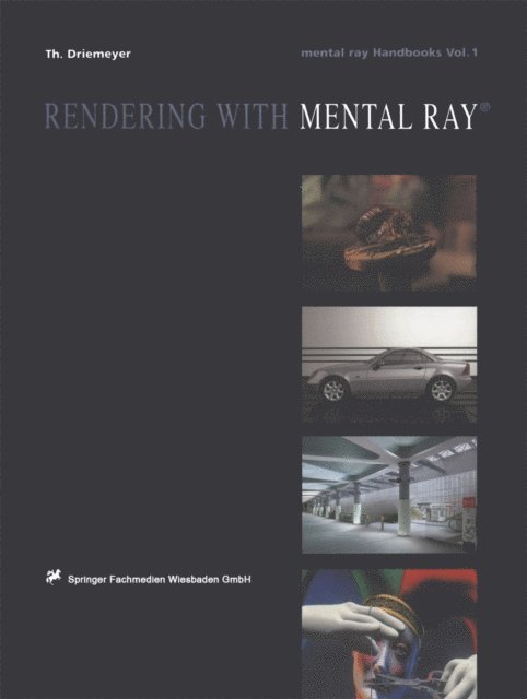 Thomas Driemeyer - Rendering with mental ray(R), E-bok. Tillgänglighet: Lägg i varukorg