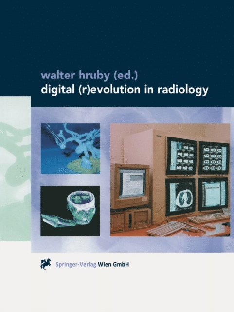 Walter Hruby - Digital (R)Evolution in Radiology, E-bok. Tillgänglighet: Lägg i varukorg