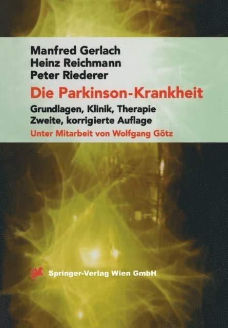 Peter Riederer, Heinz Reichmann, Manfred Gerlach - Die Parkinson-Krankheit, E-bok