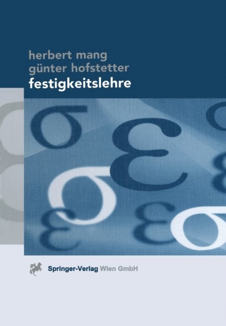 Gunter Hofstetter, Herbert A. Mang - Festigkeitslehre, E-bok