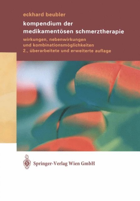 Eckhard Beubler - Kompendium der medikamentösen Schmerztherapie, E-bok