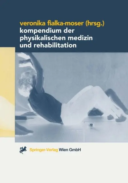 Kompendium der Physikalischen Medizin und Rehabilitation