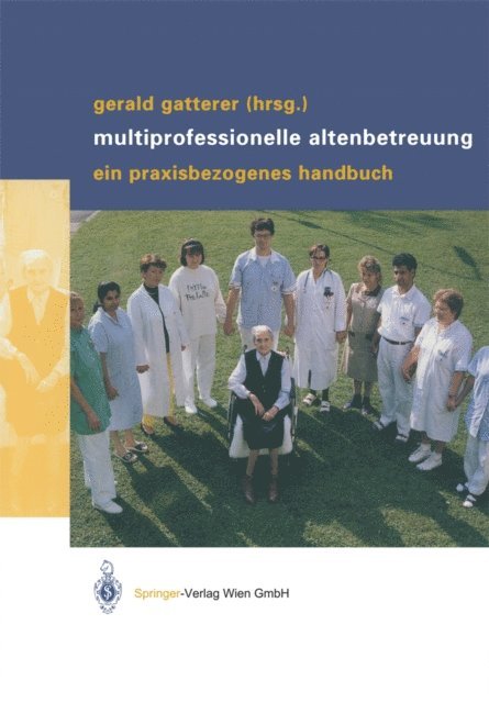 Gerald Gatterer - Multiprofessionelle Altenbetreuung, E-bok