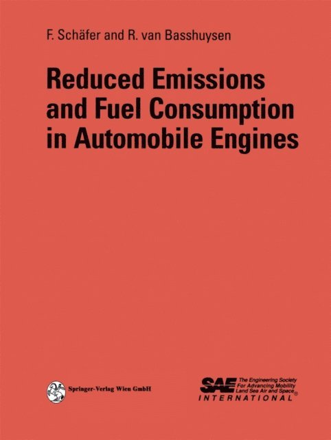 Richard van Basshuysen, Fred Schafer - Reduced Emissions and Fuel Consumption in Automobile Engines, E-bok