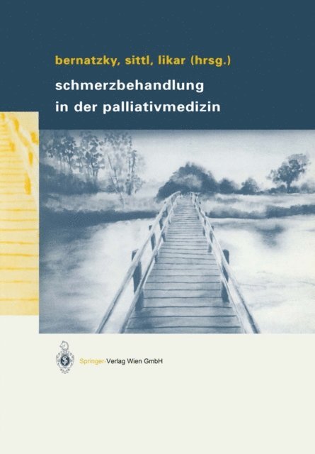 Rudolf Likar, Reinhard Sittl, Gunther Bernatzky - Schmerzbehandlung in der Palliativmedizin, E-bok