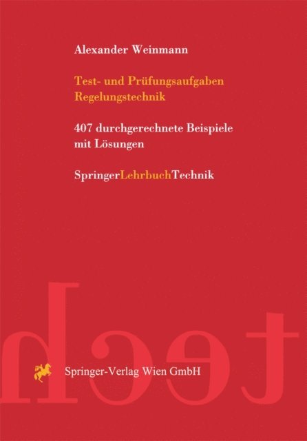 Alexander Weinmann - Test- und Prüfungsaufgaben Regelungstechnik, E-bok