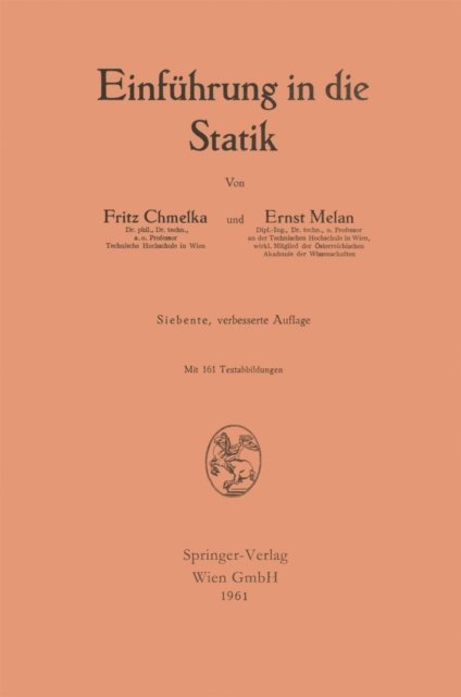 Ernst Melan, Fritz Chmelka - Einführung in die Statik, E-bok