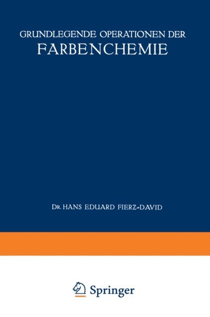 Louis Blangey, Hans E. Fierz-David - Grundlegende Operationen der Farbenchemie, E-bok