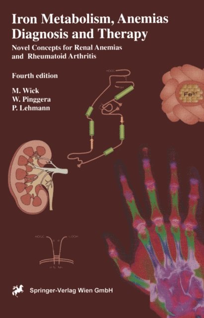 Paul Lehmann, Germar-Michael Pinggera, Manfred Wick - Iron Metabolism, Anemias. Diagnosis and Therapy, E-bok