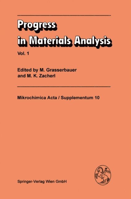 M.K. Zacherl, M. Grasserbauer - Progress in Materials Analysis, E-bok